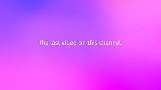 Farewell (Last Video On This Channel)