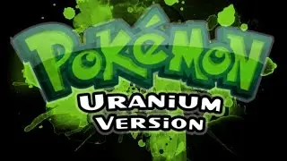 Pokemon Uranium Review and First Impressions