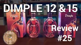 Dimple 12 & 15 year old Blended Scotch Whisky - Review #25