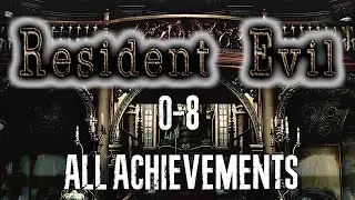 RE0 - 8 All Achievements Marathon In Prep For RE9 [LIVE]