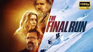 The Final Run (2025) | Action Drama | New Hollywood Movie Breakdown | Facts and Review