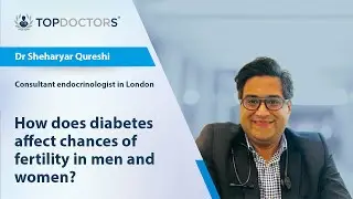 How does diabetes affect chances of fertility in men and women? - Online Interview
