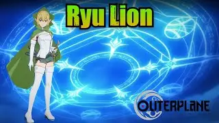 Ryu Lion (Skills & Voice Lines) - Outerplane