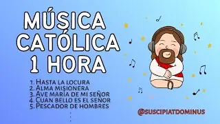 1 Hora de Música Católica: Cantos a la Virgen y Alabanzas Populares🙏🎶