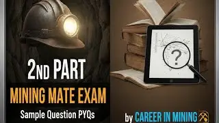 2nd Part of Mining Mate Exam - Sample Question PYQs