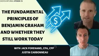 The Fundamental Principles of Benjamin Graham and Whether They Still Work Today