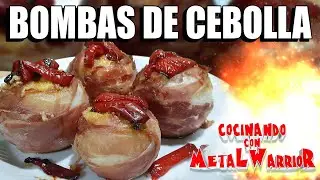 Bombas de Cebolla 🧅💣 - Cocinando con MetaLWarrioR