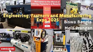 Engineering Fasteners & Manufacturing Exhibition 2025│Metal Expo│Biswa Bangla Mela Prangan Kolkata