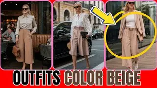 &iexcl;El COLOR BEIGE NUNCA se vio TAN ELEGANTE! 😍 Estos outfits te van a ENCANTAR ✨