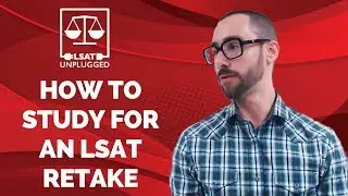How to study for an LSAT retake