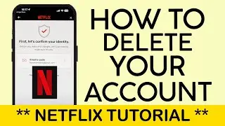 How to Delete Your Netflix Account on Netflix App 2024