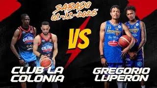 GREGORIO LUPERON VS LA COLONIA SABADO 01-11-2025