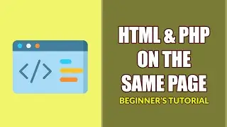 How To Use HTML PHP On The Same Page