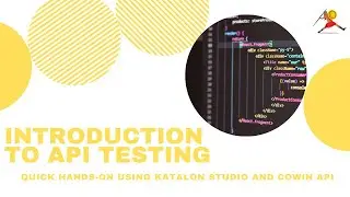 Introduction to API Testing, Katalon Studio and CoWin API