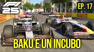 🏁 Baku Non Perdona: Gara di Sopravvivenza | F1 25 Gameplay ITA | #17