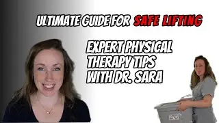 Ultimate Guide to Safe Lifting for Seniors! Prevent Back Pain with Expert PT Body Mechanics advice