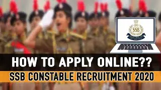 How to Apply SSB Constable Tradesman 2020 &brvbar;&brvbar; SSB Constable Online Form 2020 Kaise Bhare