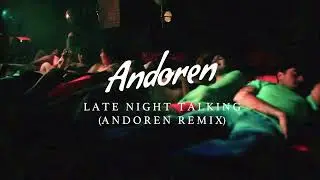 Harry Styles - Late Night Talking (Andoren Remix)