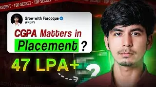 Do CGPA Really matters in placement? | Complete Reality Check! @Growwithfarooque
