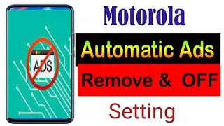 Настройка отключения автоматической рекламы на телефоне Motorola ||Как отключить автоматическую р...
