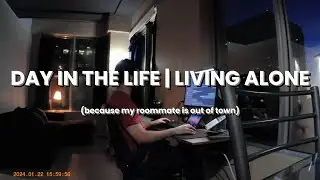 day in the life | living alone