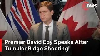 FULL EXCLUSIVE PRESSER: BC Premier David Eby Responds to Tumbler Ridge Shooting | AB1Z