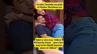 Maine Mendoza Was Secretly In Love with Alden! 😱:#MaineMendoza #AldenRichards #CelebrityConfession