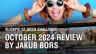 SlickPic 52-week Challenge: October 2024 Review by Jakub Bors