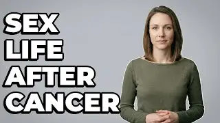 What Changes To Expect In Sexual Health After Cancer?