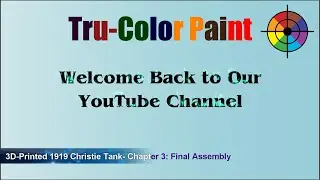 Total Build: 1919 Christie Tank- Chapter 3: Final Assembly