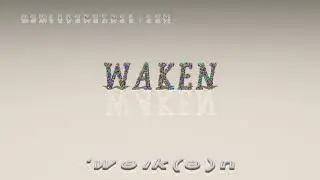 waken - pronunciation + Examples in sentences and phrases