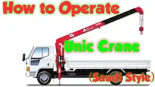 How to Operate Unic Crane ll Basic Instruction How  to Operate Truck Mounted Crane