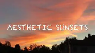 AESTHETIC SUNSET I Aesthetic Compilation of Sunsets Video USA