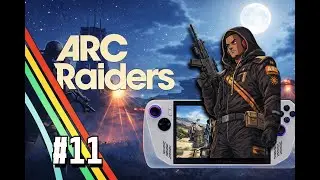 ROG ALLY Z1 EXTREME / ARC RAIDERS - 1080P - Que agonia