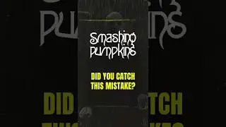 Did You Catch This GIANT Mistake in Smashing Pumpkin's 