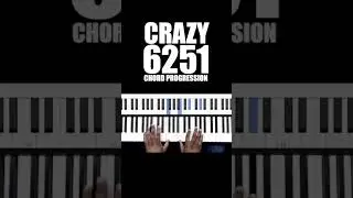 CRAZY 6251 CHORD PROGRESSION