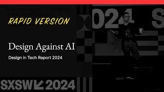 Design Against AI: 2024 Design in Tech Report RAPID VERSION