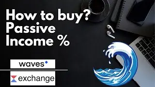 WAVES exchange 🌊. How To Get Started? How To Buy? How To Trade? PASSIVE INCOME