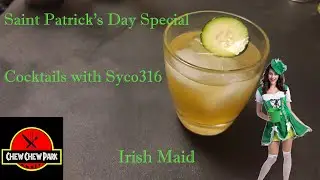 Cocktails with Syco316 #4: Irish Maid