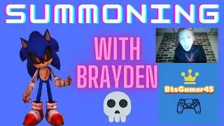 Summoning Evil Sonic.exe (At the end he knocked me and Brayden out!)