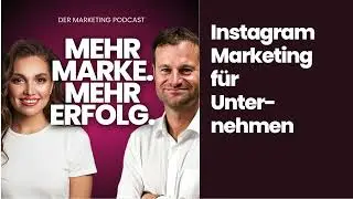Instagram Marketing f&uuml;r Unternehmen | Der Marketing Podcast von Moritz Dunkel