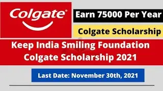 Colgate Scholarship 2021:Apply Online/Eligibility/Last Date/Keep India Smiling Scholarship/South Boy