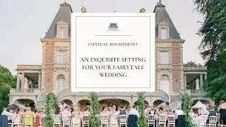 Château Bouffémont: A Stunning Luxury Wedding Venue in Paris, France