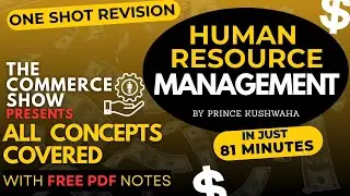Human Resource Management One Shot | Full Chapter | UPPSC, NET, MBA, BBA, B.Com | The Commerce Show