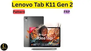 Lenovo Tab K11 Gen 2 (TB336ZU) Dead Boot Repair | Pattern | FRP | Convert | Paid Service Remotely