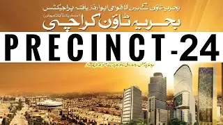 Precinct 24, Bahria Town Karachi Detail information for Precinct 24 BTK, Its About Bahria Town PMS