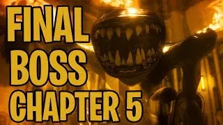 CHAPTER 5 FINAL BOSS FIGHT! Bendy And The Ink Machine