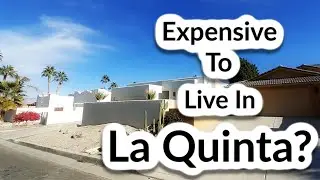 Is It Expensive To Live In La Quinta |Living in La Quinta CA
