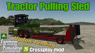 Tractor Pulling Sled / Кроссплатформенный мод FS25