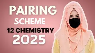 12th chemistry pairing scheme 2025 || Punjab board | second year #chemistry